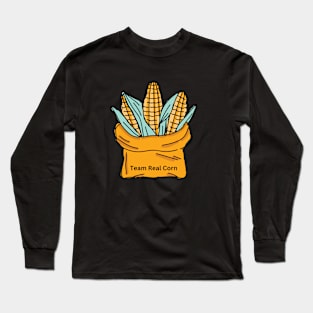 Team Real Corn Long Sleeve T-Shirt